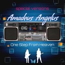 Amadeus Angelus - One Step From Heaven Special Radio Version