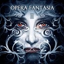 Opera Fantasia - Под дождем