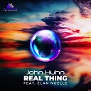 John Huhn feat Elan Noelle - Real Thing