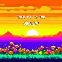 Майский Цветок - Take Me to the Sunshine