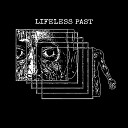 Lifeless Past - Anxiety
