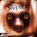 Slippers - Вынужденная песня о непринужденной любви Сердечная Remastered…