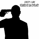Creepy Core - Человек не сам стреляет