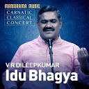V R Dileepkumar - Idu Bhagya