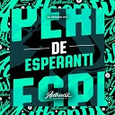 DJ PARAVANI DZ7 feat Mc Magrinho MC GW - Esperanti