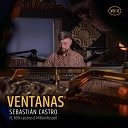 Sebastian Castro feat Felix Lecaros Milton… - Desde La Lluvia En Mi Ventana