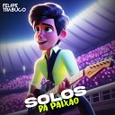Felipe Trabuco - Solos da Paix o