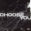 TOMMO - Choose You