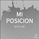 Neto Mc - MI POSICION