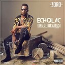 Zoro feat Flavour - Echolac Bag Of Blessings