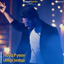 Umar Imtiaz - Hoya Pyaar