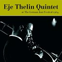 Eje Thelin Quintet - It Ain t Necessarily So Live