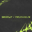 drop out technnnoir - игрушка