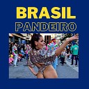 Brasil Pandeiro - Todo Carnaval Tem Seu Fim