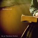 Matthew KJV - Thou Shalt Not Tempt The Lord Thy God