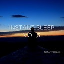 Instant Relax - Most Hated Love