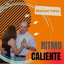 Manoel Teles - Ritmo Caliente