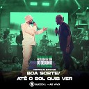 Diego Salvador feat Henrique Santos - Boa Sorte At o Sol Quis Ver Passagem de Som do Dieguinho Ao…