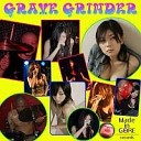 Grave Grinder - Tnx Perverts Day