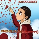 Babooleesky - Omo Ologo Introvert