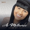 Adna Silva - Quem Eu Era e Quem Eu Sou