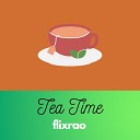 flixrao - Tea Time