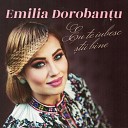Emilia Dorobantu - Dragoste ce ai de gand