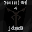 J Dark - Resident Evil 4 Rap