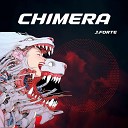 J Forte feat G Riot - Chimera