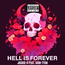 Jackie O feat Sabi tyan - Hell Is Forever