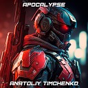 Anatoliy Timchenko - Apocalypse