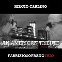 Sergio Carlino Fabrizio Soprano Trio - The Shadow of Your Smile