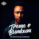 Dj Cabide Mc Maycon do Complexo - Treme o Bumbum