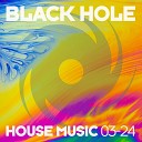 DJ BIG S - Fool Black Hole House Music 03 2024 ASSA