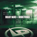 MC GW DJ KS 011 - Beat Mat4 Diretora 2
