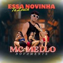 Mc Mello Novamente - Essa Novinha Ta Louca