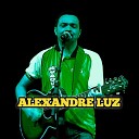Alexandre Luz - N o Vai Ser Facil