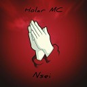 Holar MC Nsei - Живи и знай
