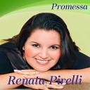 Renata Pirelli - Amor Sem Fim