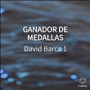 David Barca 1 - GANADOR DE MEDALLAS