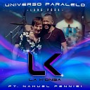 La K onga feat Nahuel Pennisi - Universo Paralelo En Vivo Luna Park