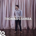 Thomas Csorba OurVinyl - Heartache After Heartache OurVinyl Sessions