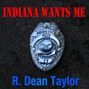R Dean Taylor - Indiana Wants Me Rerecorded