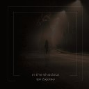 Ijan Zagorsky - In the Shadow (Original Mix)