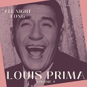 Louis Prima - I Want You to Be My Baby