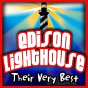 Edison Lighthouse - So Sad To Watch Good Love Go Bad