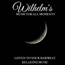 Wilhelm s Music For All Moments - Far Away from Home