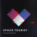 Space Tourist - Outro A Distant Starlight Part II