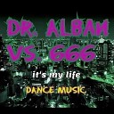 Dj Alex Dr Alban vs 6 - Its My Life Devil DJ SHABAYOFF RMX