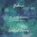 Yakuro feat Flaer Smin - Spectral Dreams Flaer Smin Version